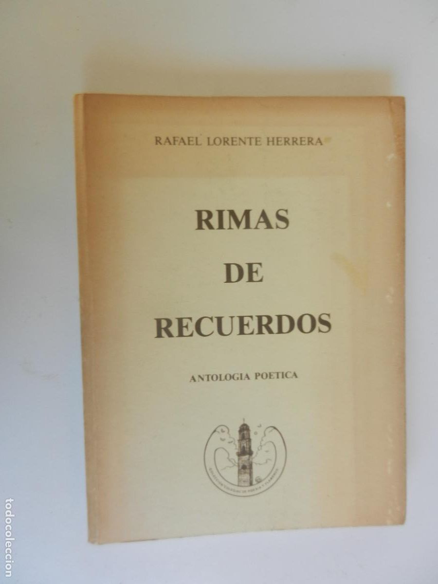 Libros de segunda mano: RIMAS DE RECUERDOS - ANTOLOG&Iacute;A PO&Eacute;TICA - RAFAEL LORENTE - CON DECATORIA DEL AUTOR