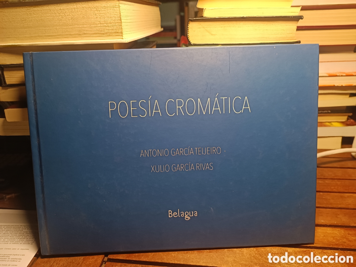 Libros de segunda mano: Poes&iacute;a crom&aacute;tica Xulio Garc&iacute;a Rivas Antonio Garc&iacute;a Teijeiro belagua 161/200 firmas manuscritas
