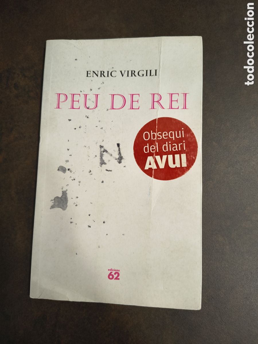 Libros de segunda mano: PEU DE REI DE ENRIC VIRGILI (EDICIONS 62)