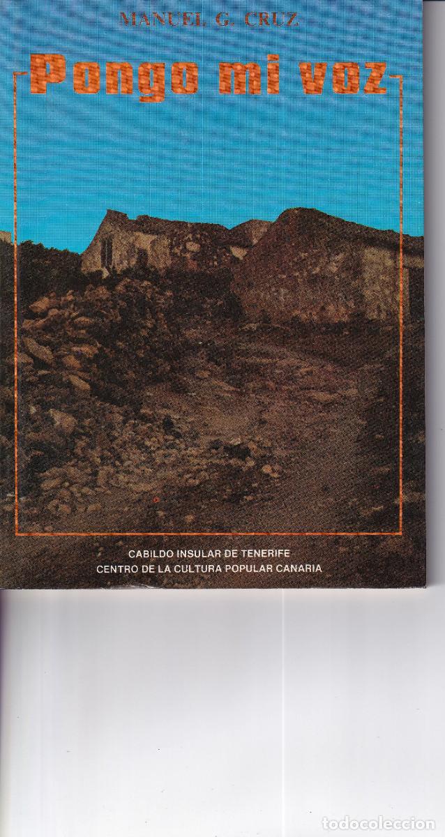 Libros de segunda mano: PONGO MI VOZ - MANUEL G. CRUZ TENERIFE