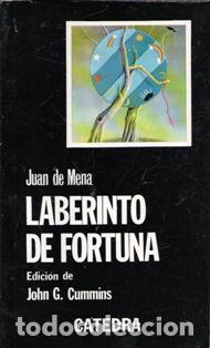 Libros de segunda mano: Laberinto de fortuna, Juan de Mena. C&aacute;tedra. Edici&oacute;n de John G. Cummins