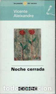 Libros de segunda mano: Noche cerrada, Vicente Aleixandre