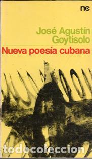 Libros de segunda mano: Nueva poes&iacute;a cubana, Jos&eacute; Agust&iacute;n Goytisolo