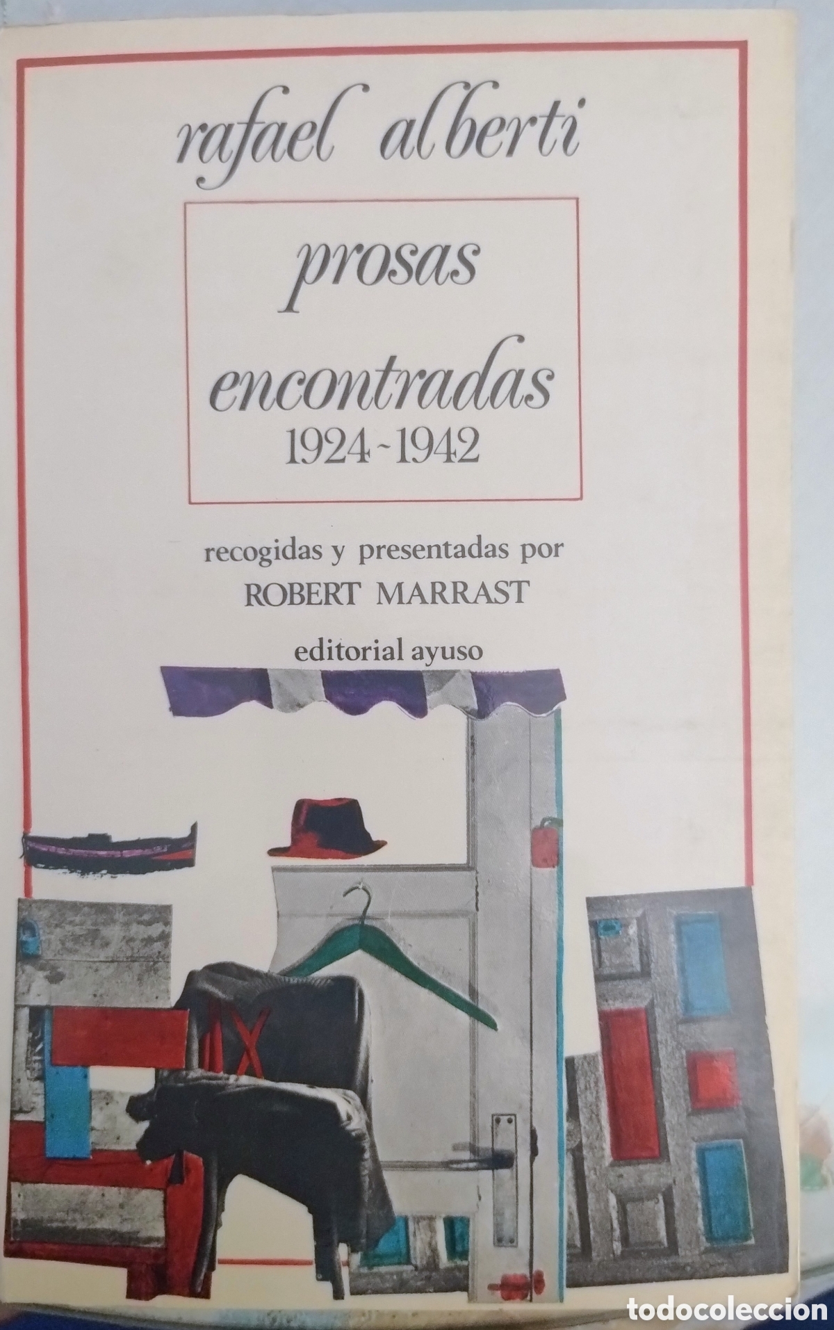 Libros de segunda mano: Prosas encontradas. Rafael Alberti