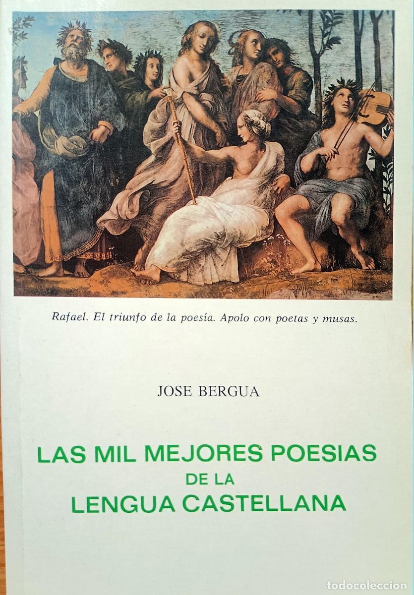Libros de segunda mano: Las mil mejores poes&iacute;as en lengua castellana, de Jos&eacute; Bergua