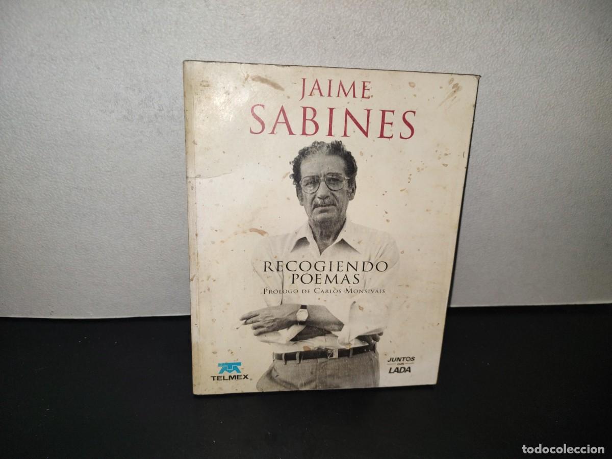 Libros de segunda mano: 222- Jaime Sabines. Recogiendo Poemas - Ediciones Zarebska - 1997