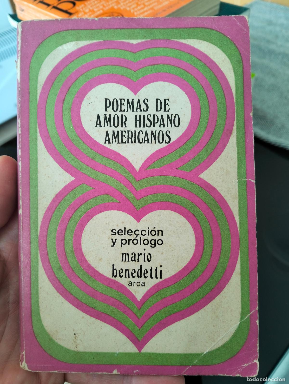 Libros de segunda mano: Raro. Posia. Poemas de Amor Hispano Americanos, ed. Mario Benedetti, ed. Arca, s/f VISITA CATALOGO