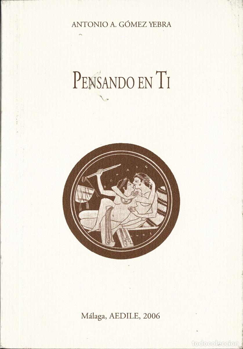 Libros de segunda mano: Pensando en ti - Antonio A. G&oacute;mez Yebra