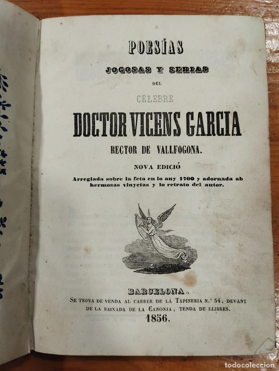 Libros de segunda mano: POESIAS JOCOSAS Y SERIAS DEL C&Eacute;LEBRE DR. VICENS GARCIA, RECTOR DE VALLFOGONA