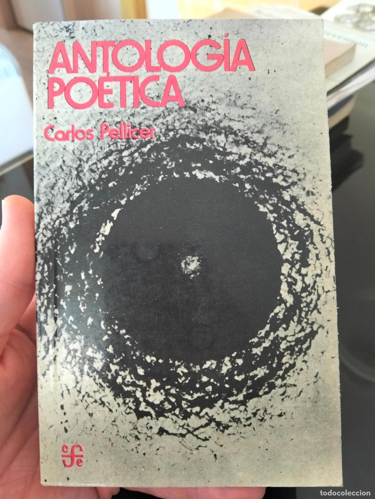 Libros de segunda mano: Poesia. Antologia Poetica, Carlos Pellicer, ed. Fondo Cultura, 1969 VISITA MI CATALOGO