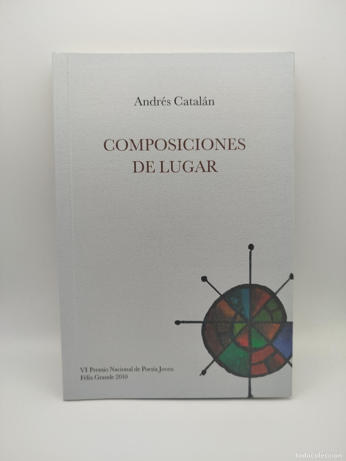 Libros de segunda mano: Composici&oacute;n de lugar - Andr&eacute;s Catal&aacute;n - Foto 1