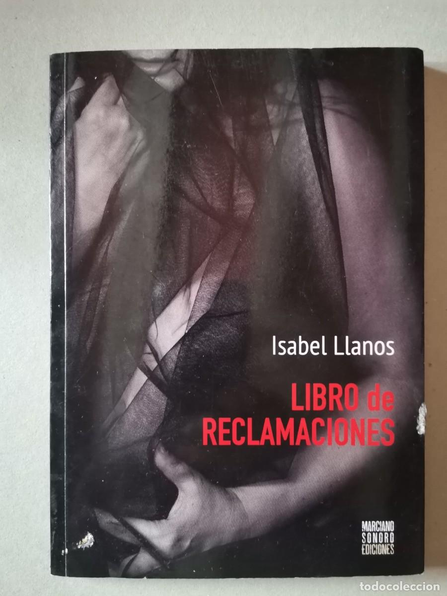Libros de segunda mano: LIBRO DE RECLAMACIONES LLANOS, ISABEL
