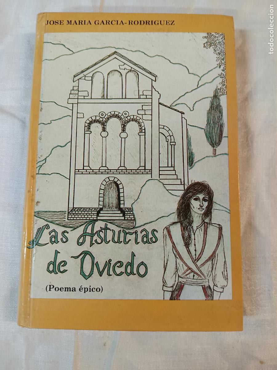 Libros de segunda mano: JOSE MARIA GARCIA RODRIGUEZ, LAS ASTURIAS DE OVIEDO (POEMA EPICO)M EDITDO EN R. DOMINICANA.