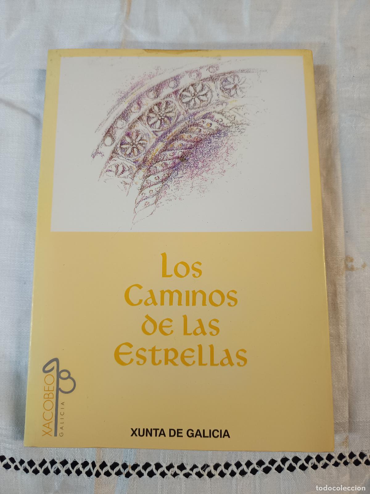 Libros de segunda mano: LOS CAMINOS DE LAS ESTRELLAS Xunta Galicia, JOSE ANTONIO RODRIGUEZ FERRERAS, POESIA, DEDICADO AUTOR