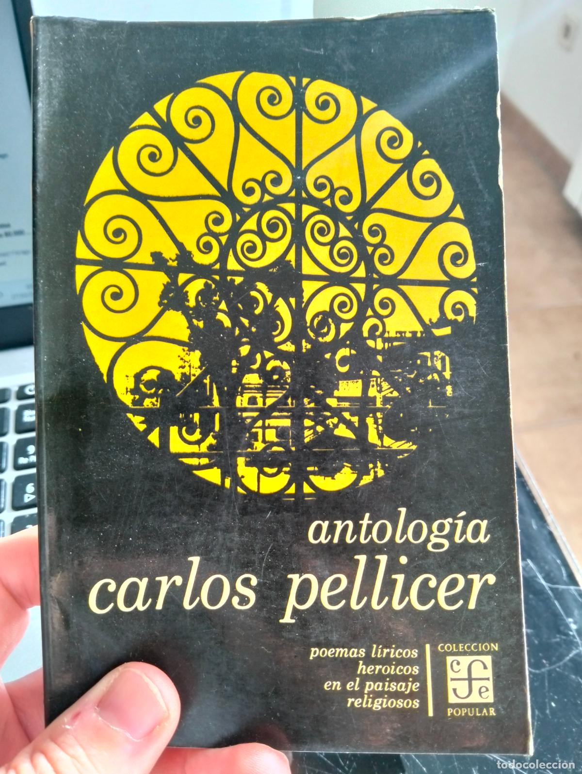 Libros de segunda mano: Poes&iacute;a. Antolog&iacute;a de Carlos Pellicer, ed. Fondo Cultura, Mexico, 1969. VISITA MI CATALOGO