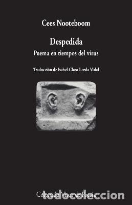 Libros de segunda mano: Despedida. Poema en tiempos del virus. - Nooteboom, Cees.