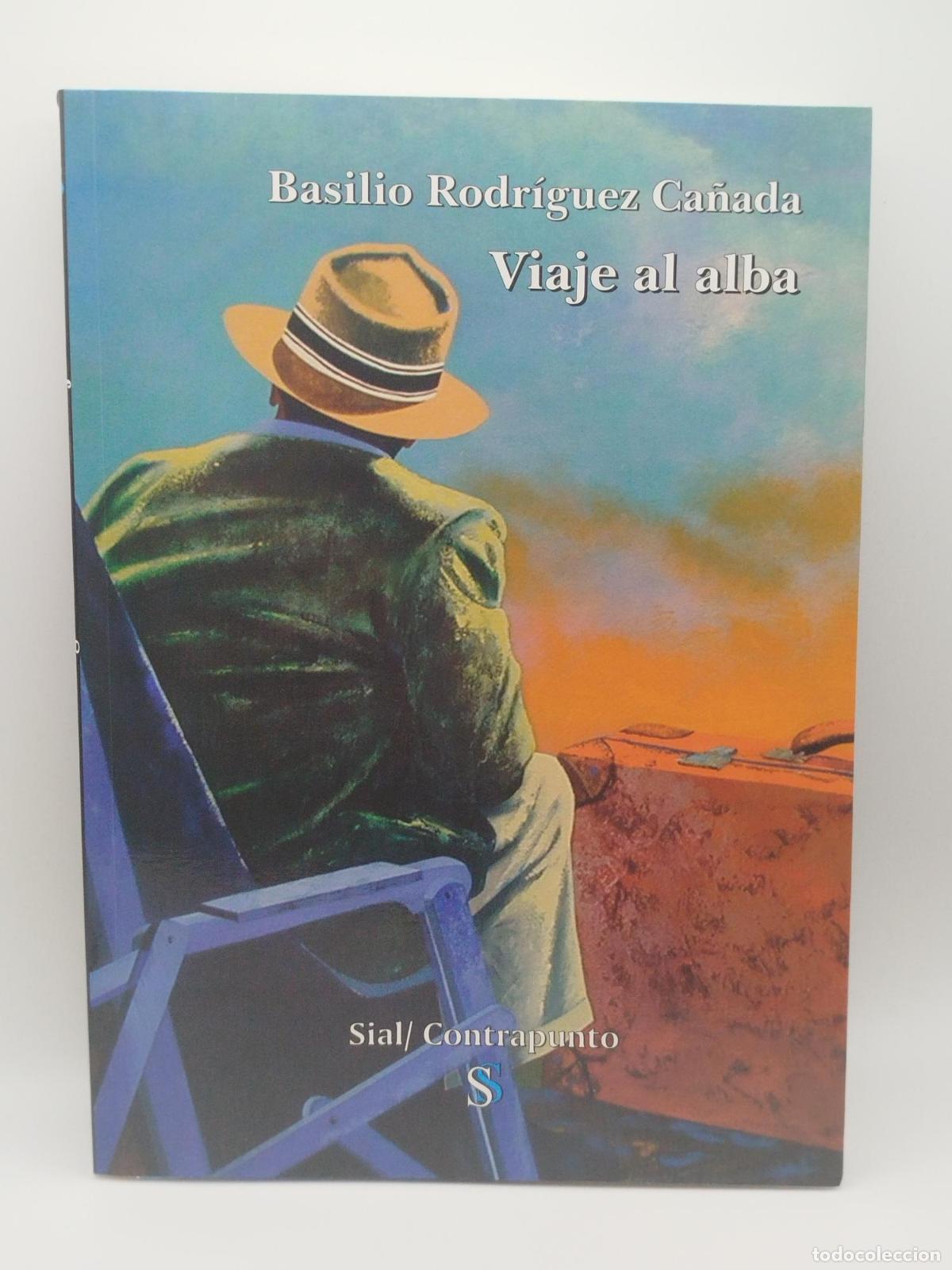 Libros de segunda mano: Viaje al alba - Basilio Rodr&iacute;guez Ca&ntilde;ada