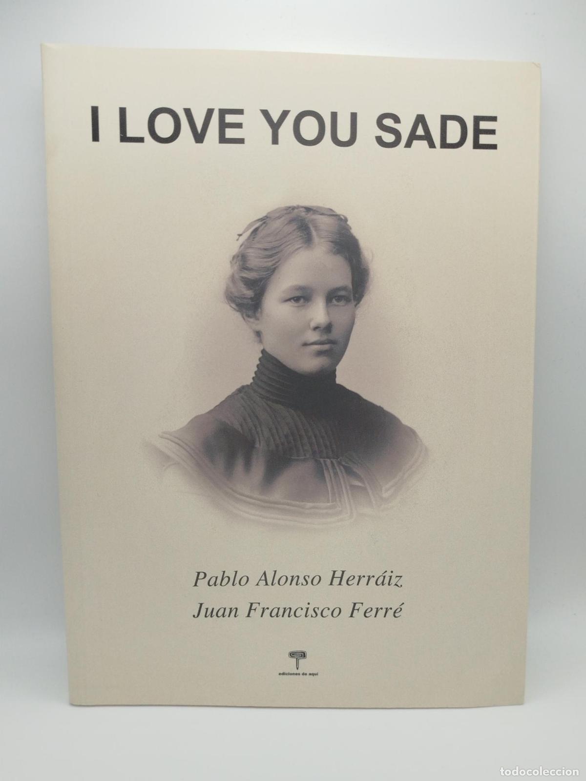 Libros de segunda mano: I love you Sade - AA.VV