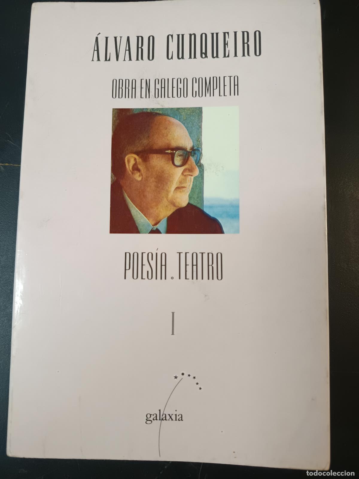 Libros de segunda mano: ALVARO CUNQUEIRO, OBRA EN GALEGO COMPLETA, POESIA TEATRO, TOMO I, GALAXIA 1991
