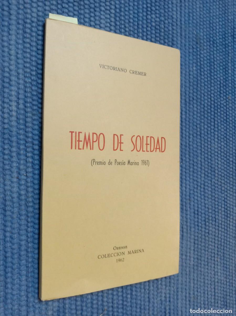 Libros de segunda mano: Cr&eacute;mer, Victoriano: Tiempo de soledad - Le&oacute;n -