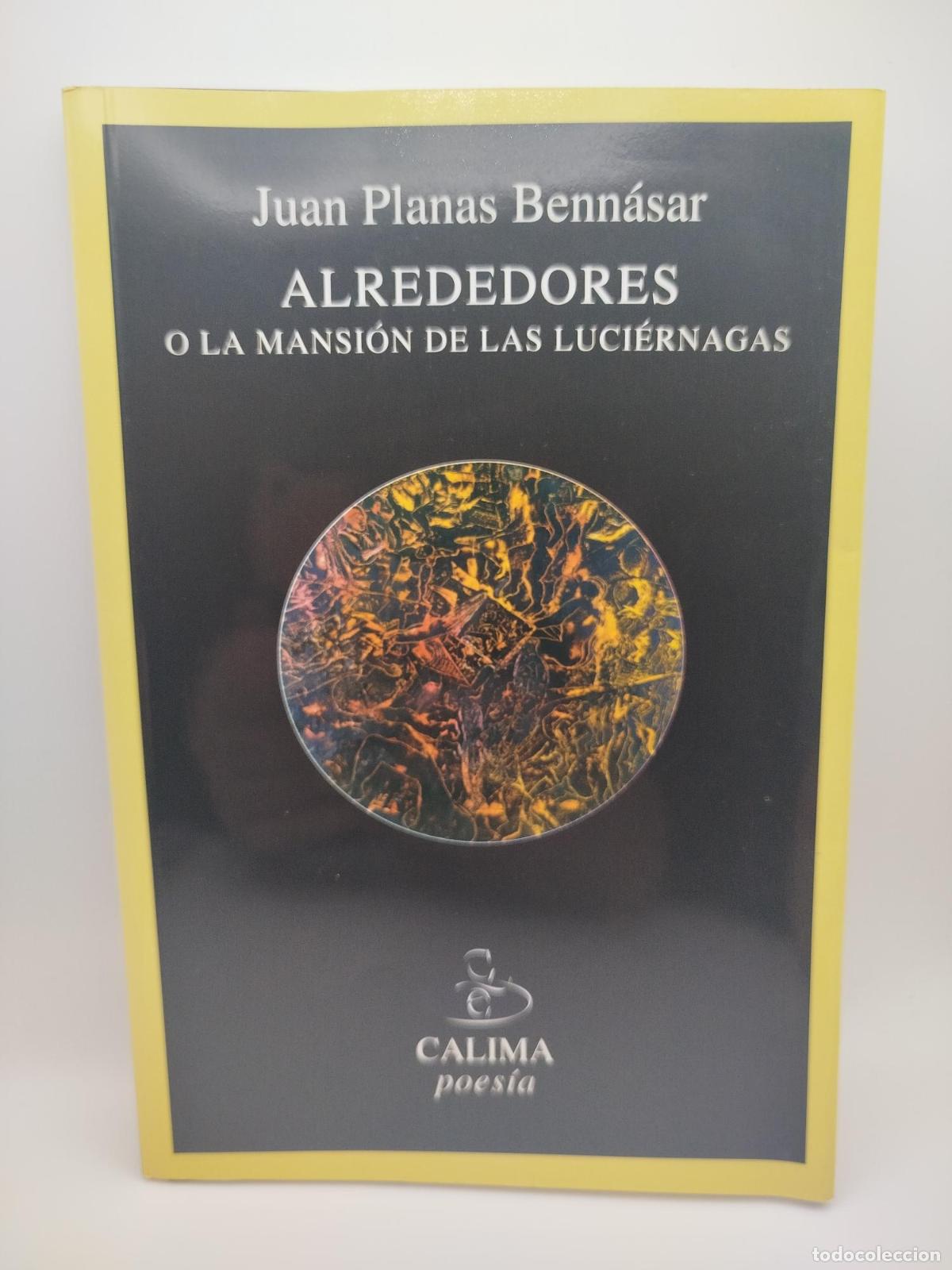 Libros de segunda mano: Alrededores o la mansi&oacute;n de las luci&eacute;rnagas - Juan Planas Benn&aacute;sar