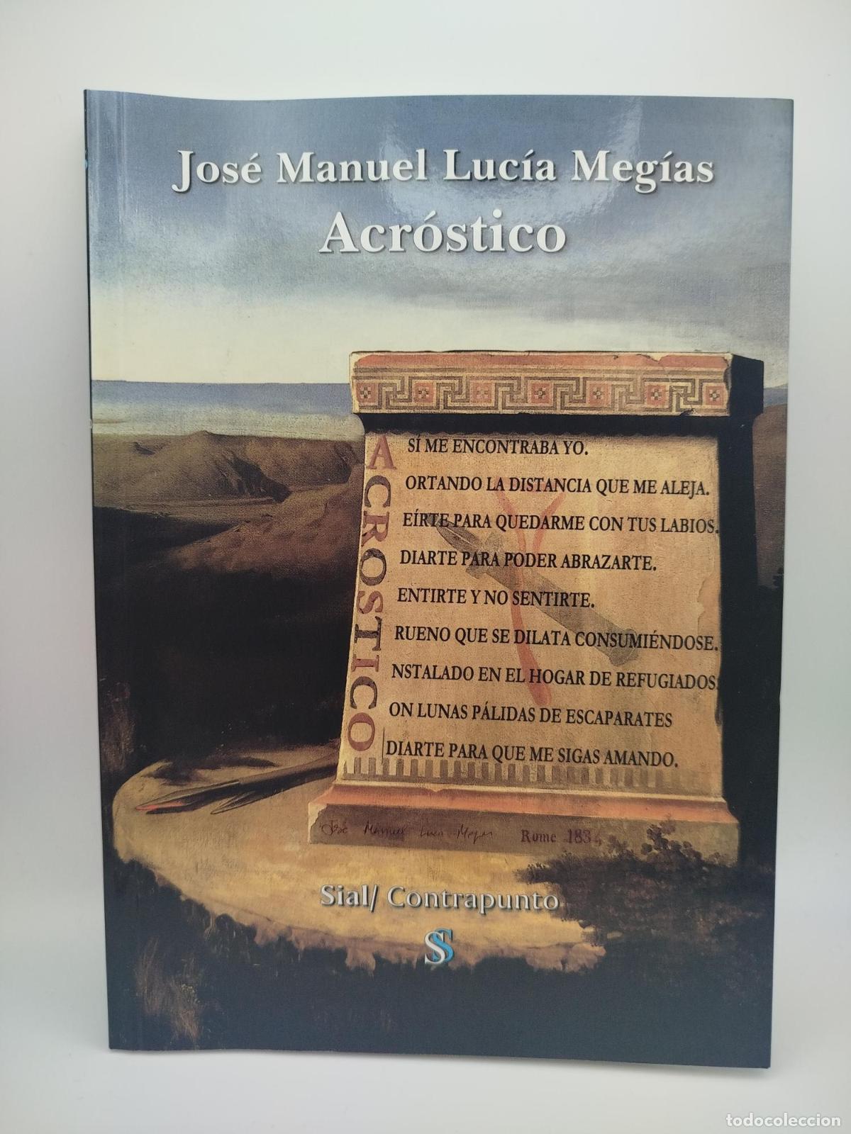 Libros de segunda mano: Acr&oacute;stico - Luc&iacute;a Meg&iacute;as, Jos&eacute; Manuel.