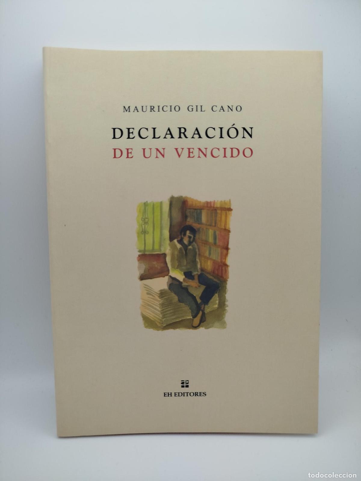 Libros de segunda mano: Declaraci&oacute;n de un vencido - Mauricio Gil Cano