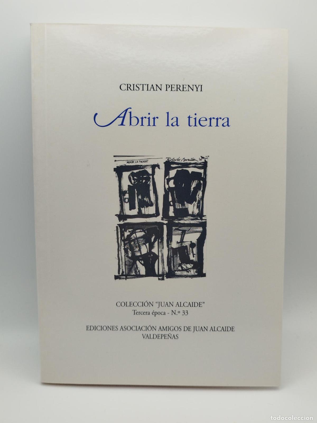 Libros de segunda mano: Abrir la tierra - Perenyi, Cristian.