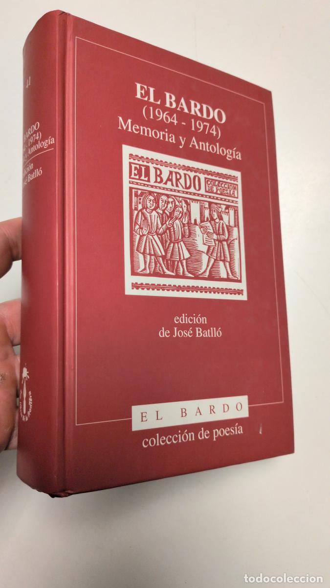 Libros de segunda mano: El bardo (1964-1974). Memoria y antolog&iacute;a - JOS&Eacute; BATLL&Oacute;