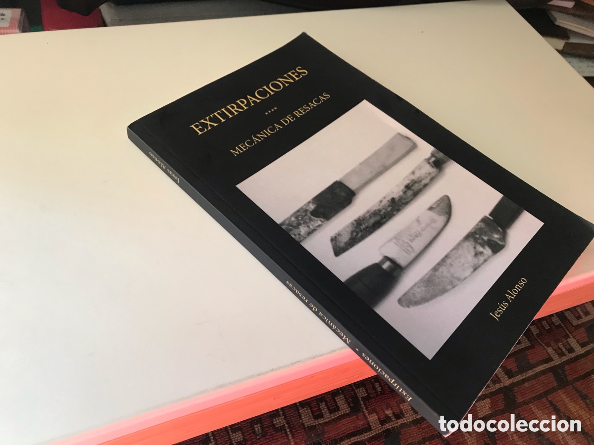 Libros de segunda mano: Extirpacione. Mec&aacute;nica de resacas. Jes&uacute;s Alonso