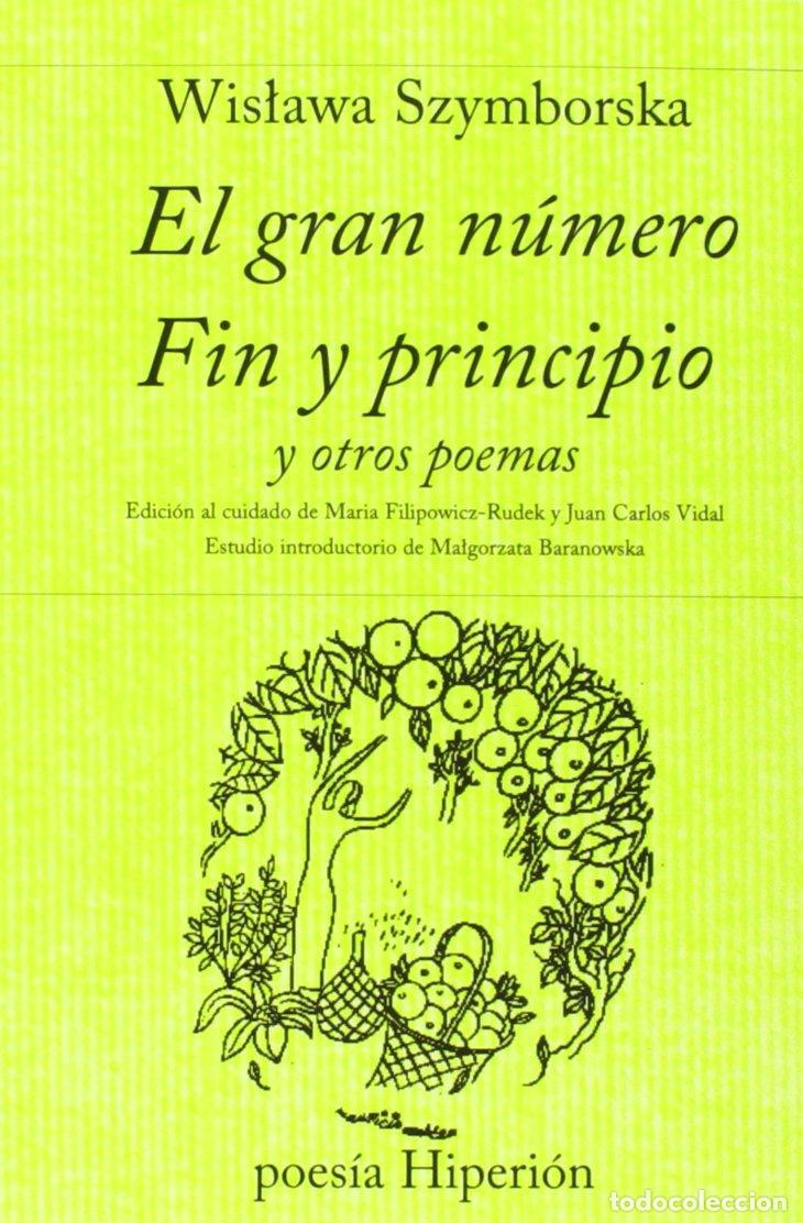 Libros de segunda mano: El gran n&uacute;mero . Fin y principio y otros poemas. - Szymborska, Wislawa.