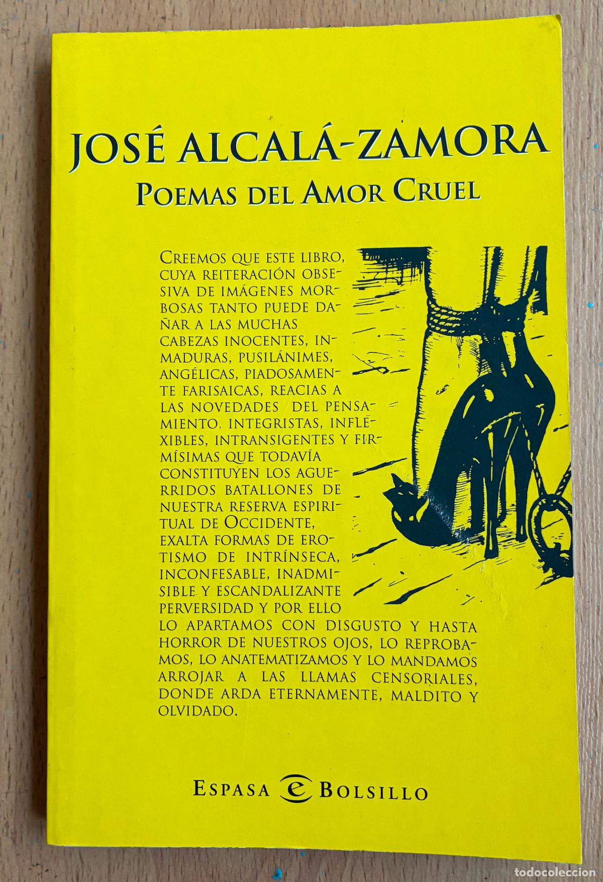 Libros de segunda mano: POEMAS DEL AMOR CRUEL, Jose Alcala Zamora