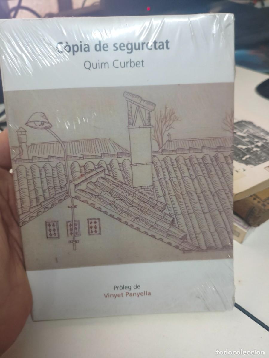 Libros de segunda mano: C&ograve;pia de seguretat - Quim Curbet (Curbet Edicions, 2014) - Poesia. PRECINTAT, NOU.