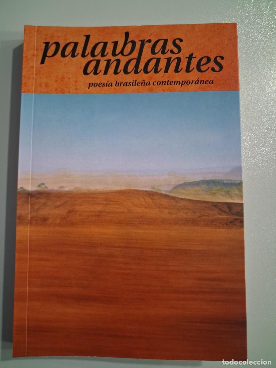 Libros de segunda mano: PALABRAS ANDANTES POESIA BRASILE&Ntilde;A COTEMPORANEA BILINGUE