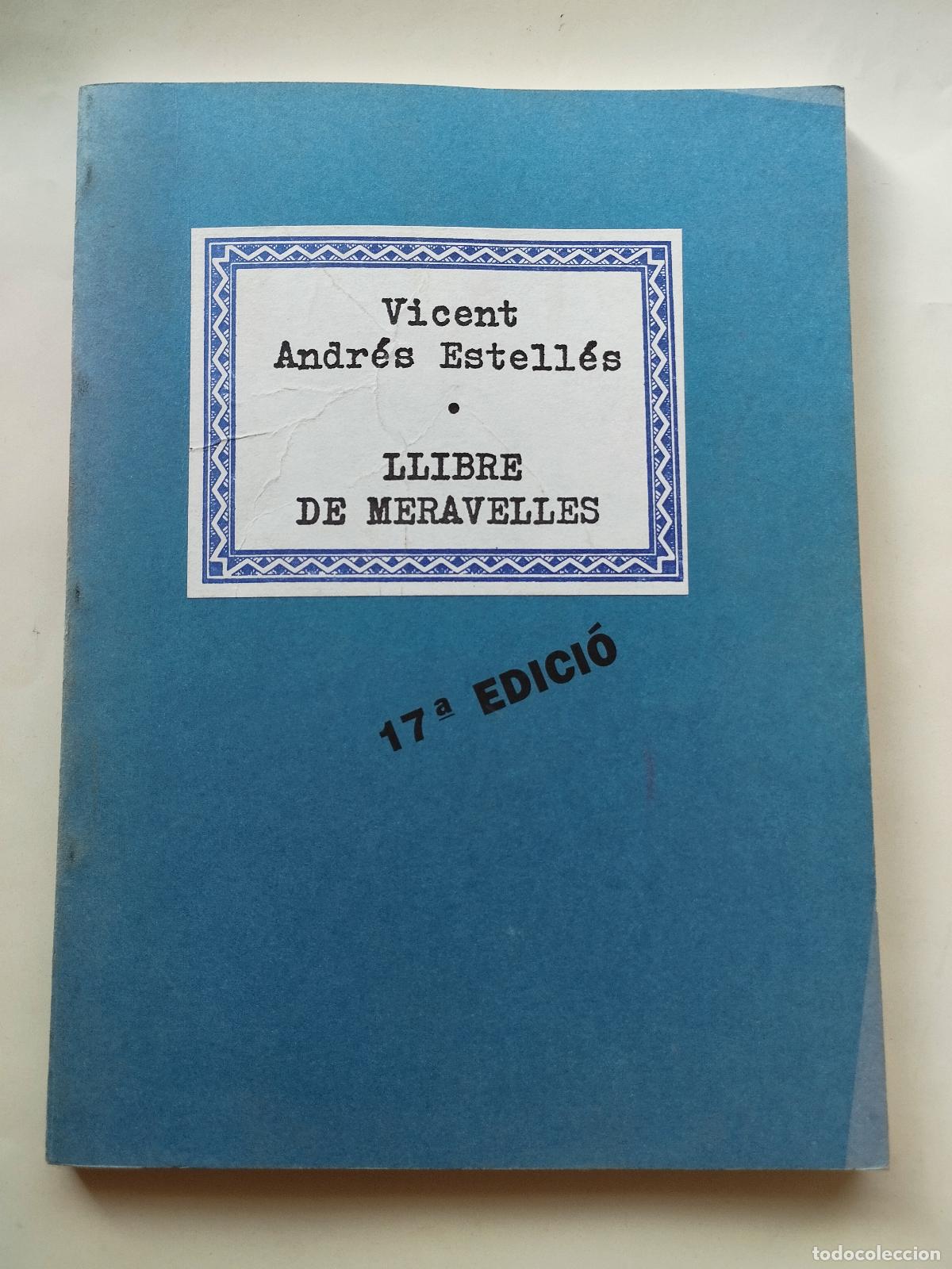 Libros de segunda mano: LLIBRE DE MERAVELLES - VICENT ANDR&Eacute;S ESTELL&Eacute;S (17&ordf; EDICI&Oacute;) - Vicent Andr&eacute;s Estell&eacute;s