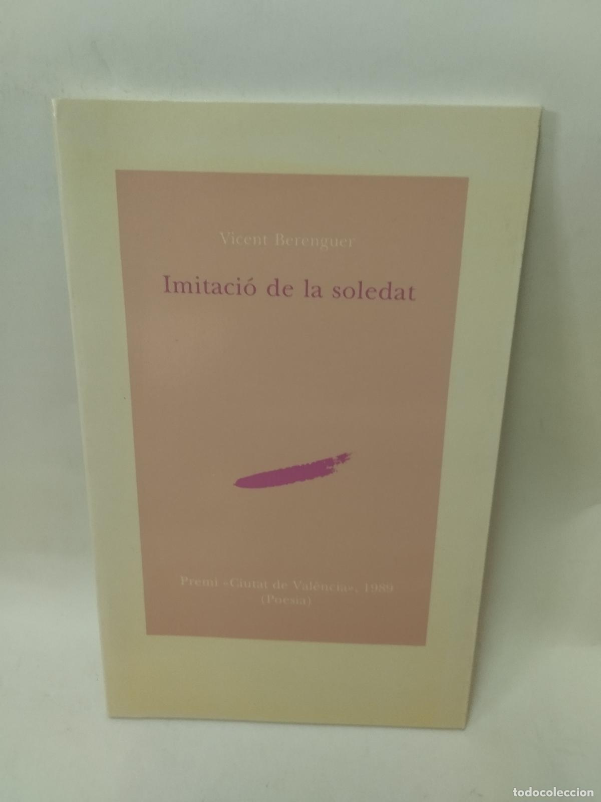 Libros de segunda mano: IMITACI&Oacute; DE LA SOLEDAT - VICENT BERENGUER - Vicent Berenguer