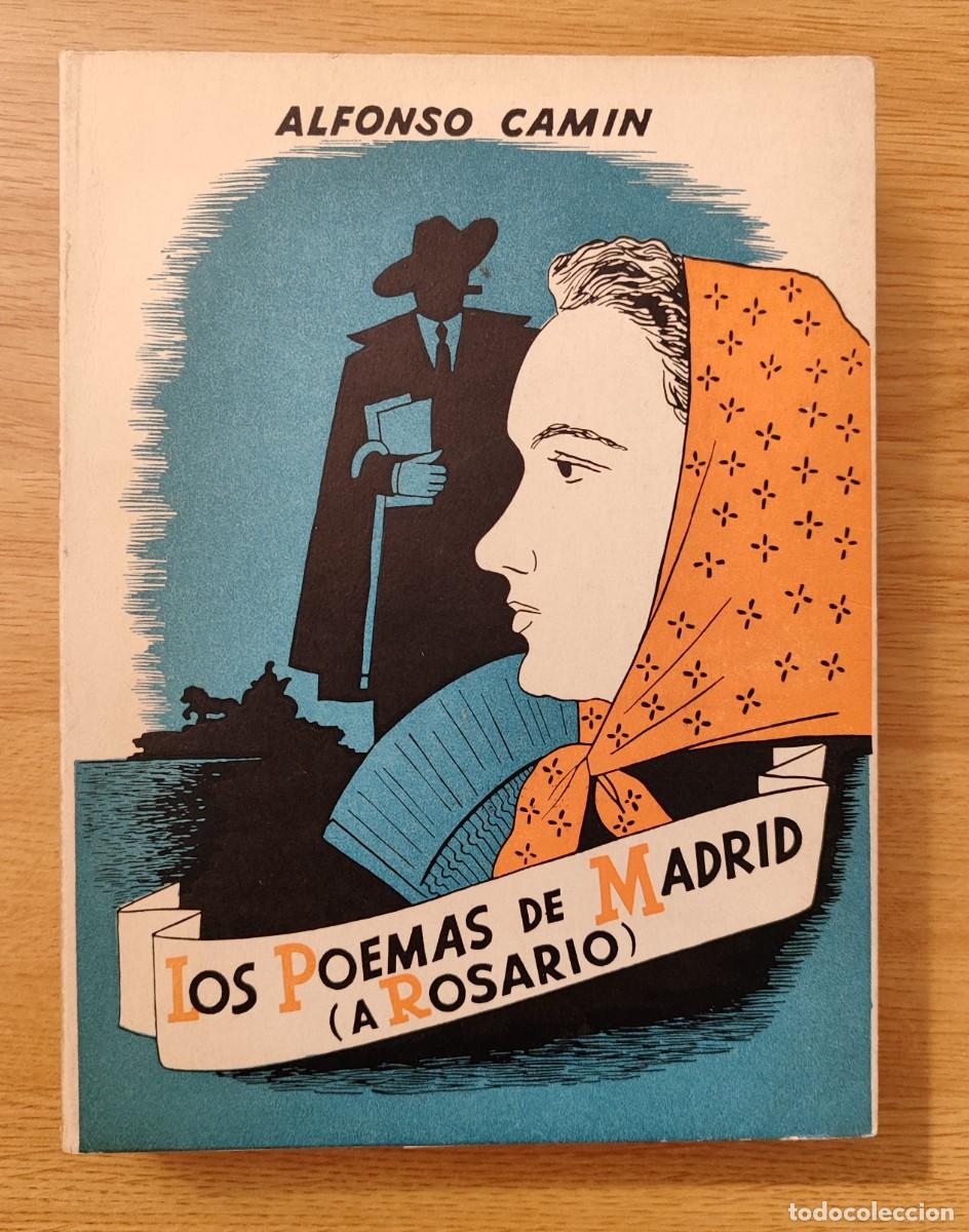 Libros de segunda mano: ALFONSO CAMIN .- LOS POEMAS DE MADRID (A ROSARIO).