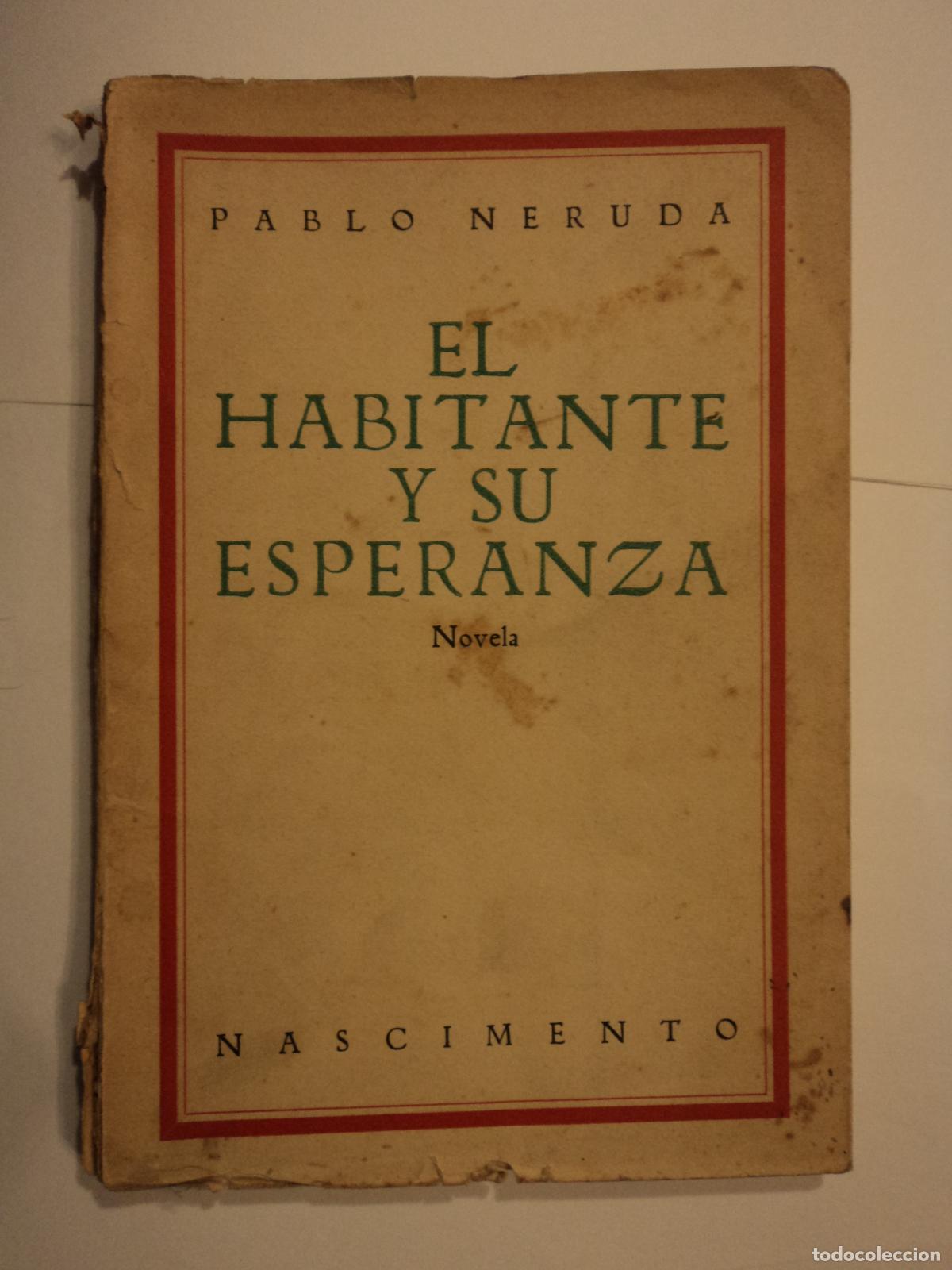 Gebrauchte B&uuml;cher: El Habitante y su Esperanza - Neruda, Pablo