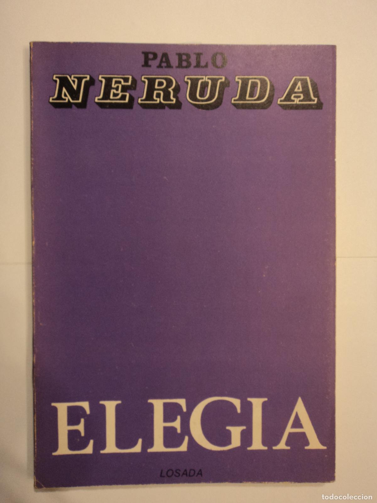 Libros de segunda mano: Eleg&iacute;a - Neruda, Pablo - Foto 1