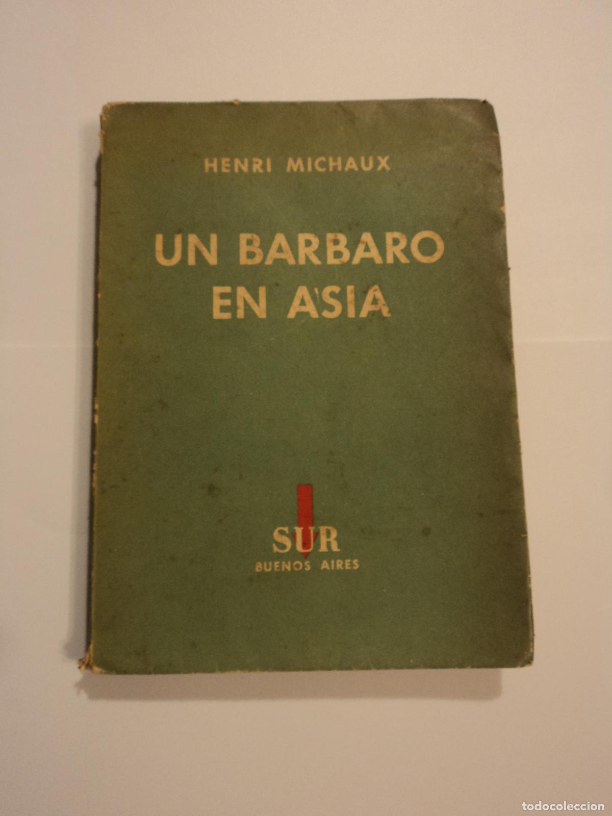 Libros de segunda mano: Un b&aacute;rbaro en Asia - Michaux, Henri