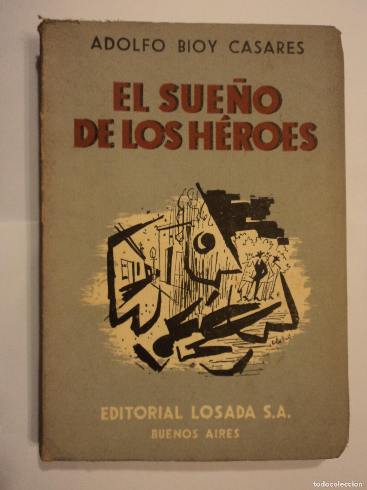 Libros de segunda mano: El sue&ntilde;o de los H&eacute;roes - Bioy Casares, Adolfo