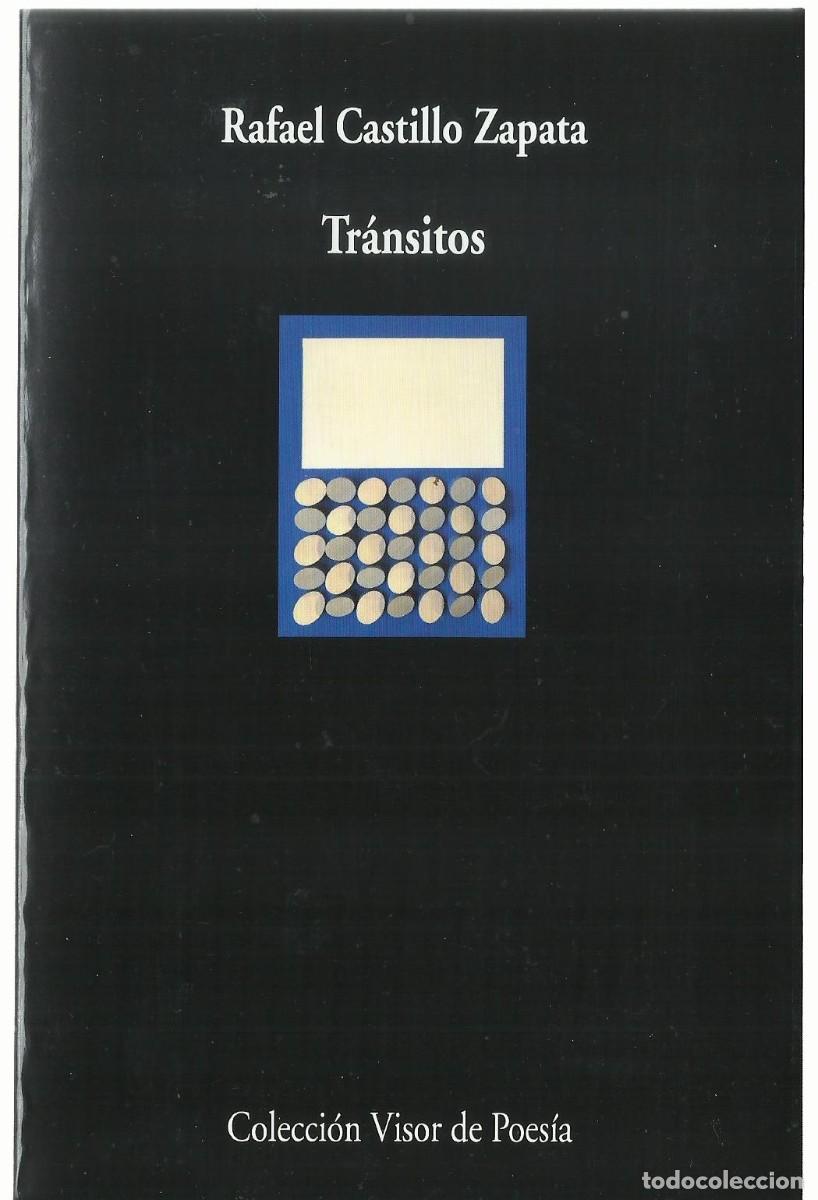 Libros de segunda mano: Rafael CASTILLO ZAPATA : Tr&aacute;nsitos. (Visor Libros, 2025)