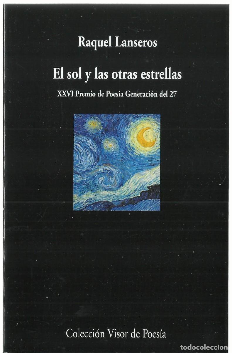 Libros de segunda mano: Raquel LANSEROS : El sol y las otras estrellas. (Visor, 2024)
