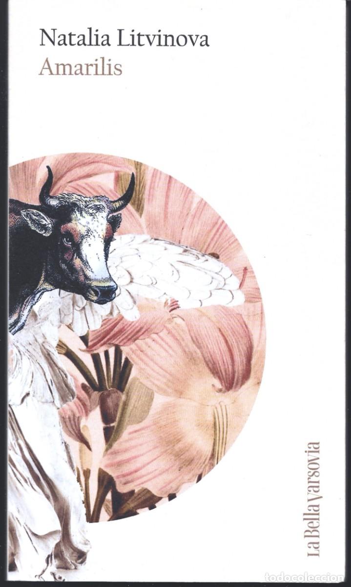 Libros de segunda mano: Natalia LITVINOVA : Amarilis. (Ed. Anagrama, col. La Bella Varsovia, 2025)