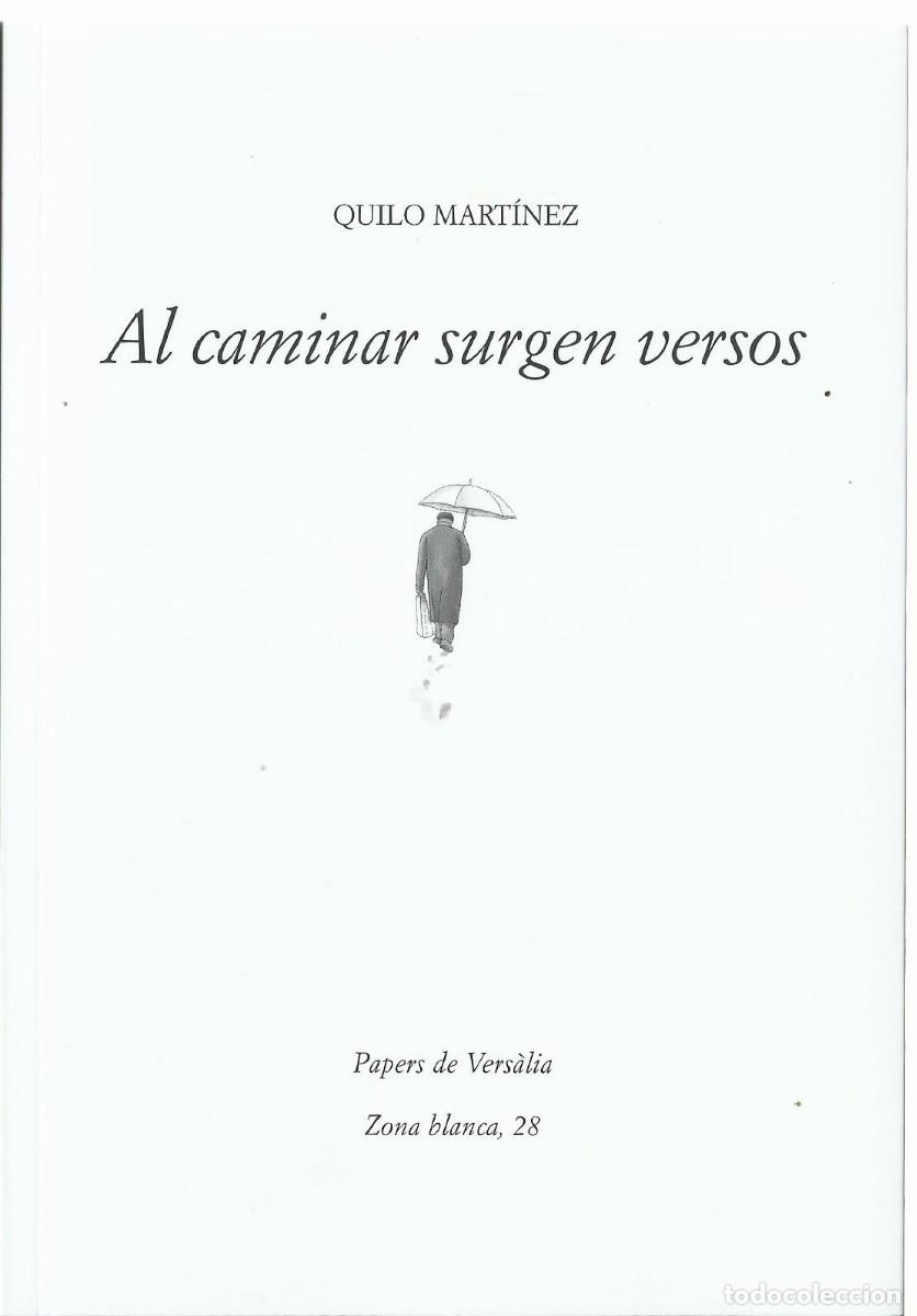 Libros de segunda mano: Quilo MART&Iacute;NEZ : Al caminar surgen versos. (Dibujos de Rodrigo Mart&iacute;nez. Papers de Vers&agrave;lia, 2025)