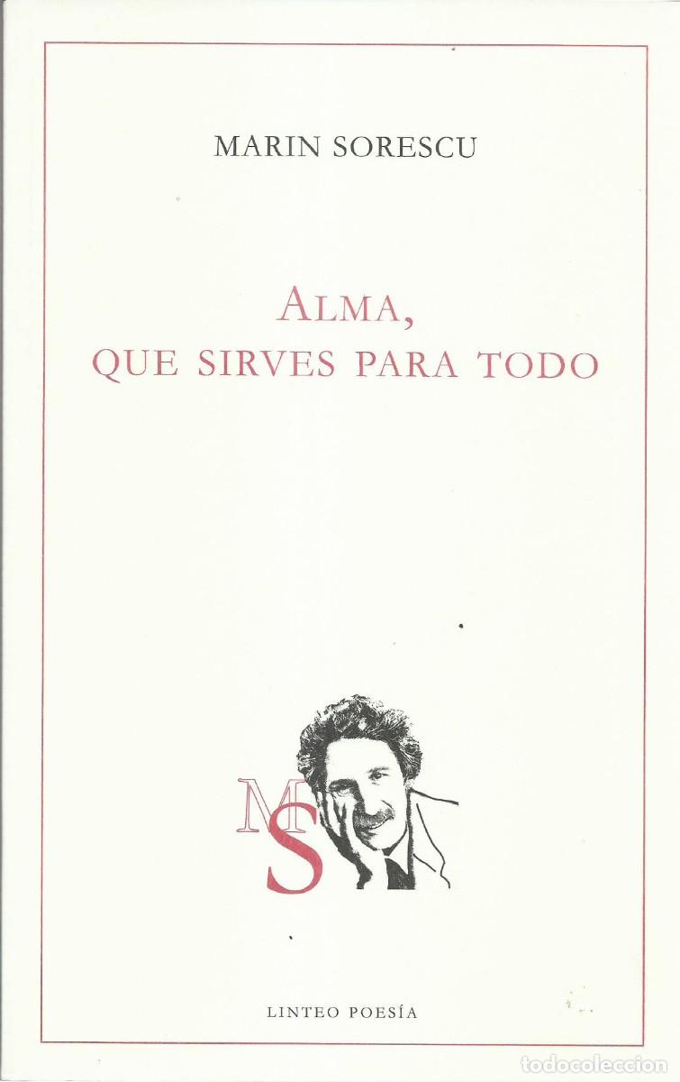 Livres d'occasion: Marin SORESCU : Alma, que sirves para todo (Antolog&iacute;a po&eacute;tica). Linteo Poes&iacute;a, 2017