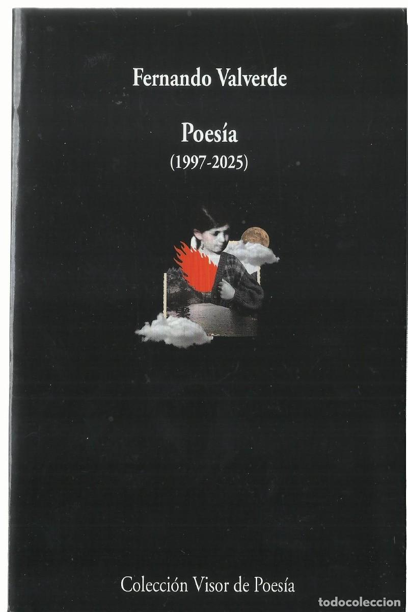 Livres d'occasion: Fernando VALVERDE : Poes&iacute;a (1997-2025). Visor Libros, 2025