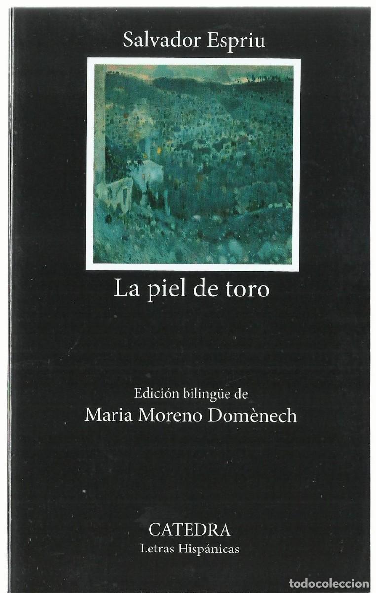 Libros de segunda mano: Salvador ESPRIU : La piel de toro. (Edici&oacute;n biling&uuml;e de M&ordf; Moreno Dom&egrave;nech. Eds. C&aacute;tedra, 2025)