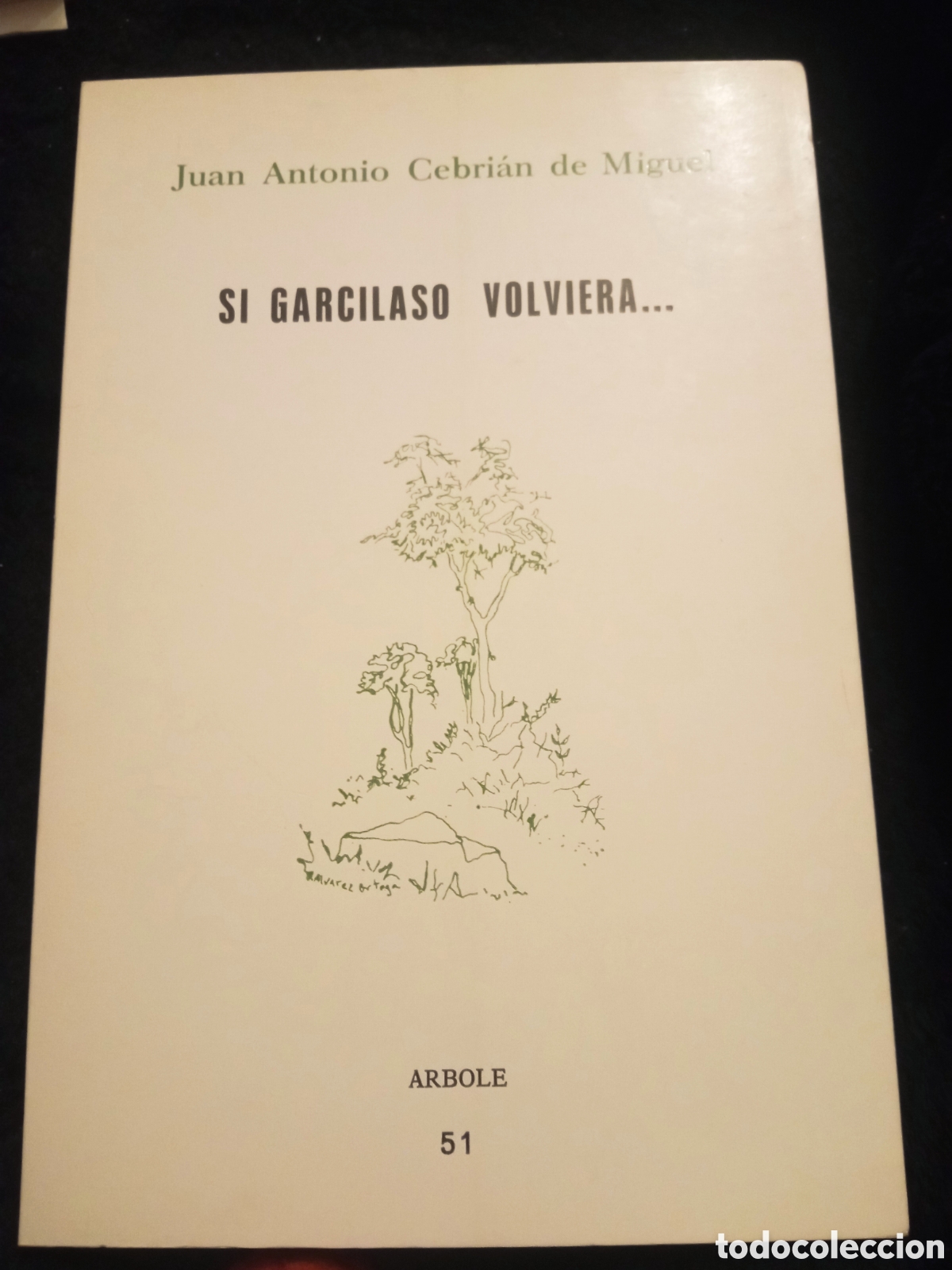 Libros de segunda mano: Libro, Si Garcilaso Volviera... Por Juan Antonio Cebrian de Miguel de 1985
