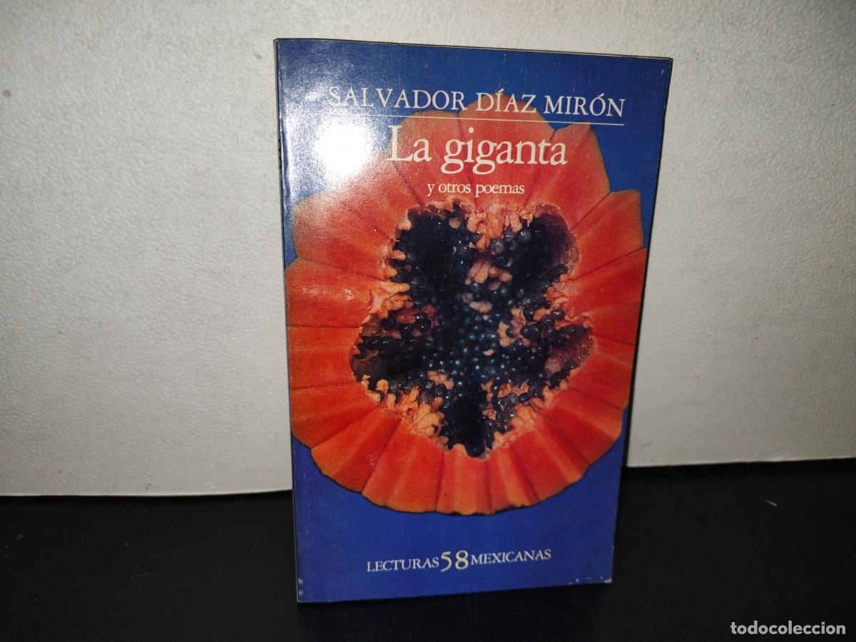 Libros de segunda mano: 223- La Giganta Y Otros Poemas - Salvador D&iacute;az Mir&oacute;n - Lecturas Mexicanas 58 - 1A. Ed. 1984